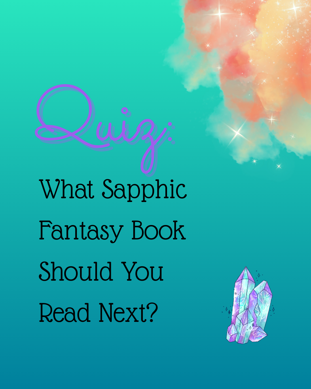 Sapphic Fantasy Book Quiz: What Book Should You Read Next?